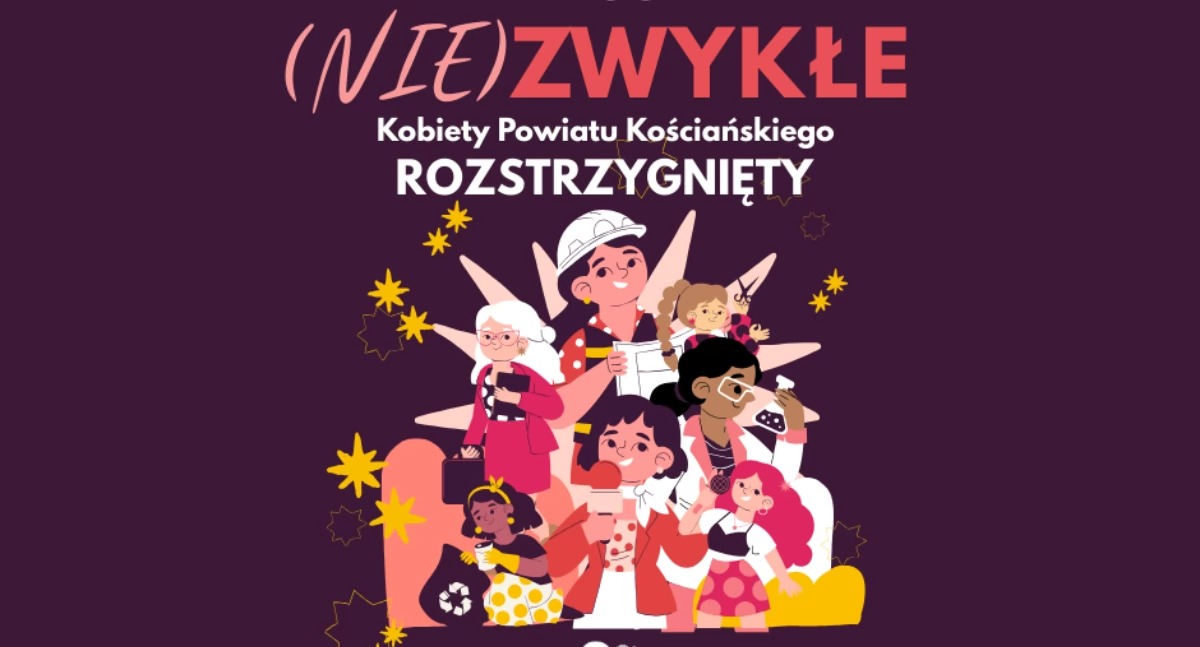 Sprawy lokalne, (NIE)ZWYKŁE kobiety powiatu kościańskiego wybrane - zdjęcie, fotografia