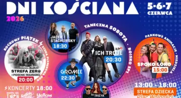 Dni Kościana 2026 - program!